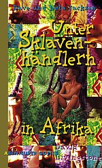 IMAG_Unter_Sklavenhaendlern_in_Afrika