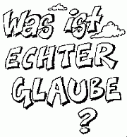 Was_ist_echter_Glaube